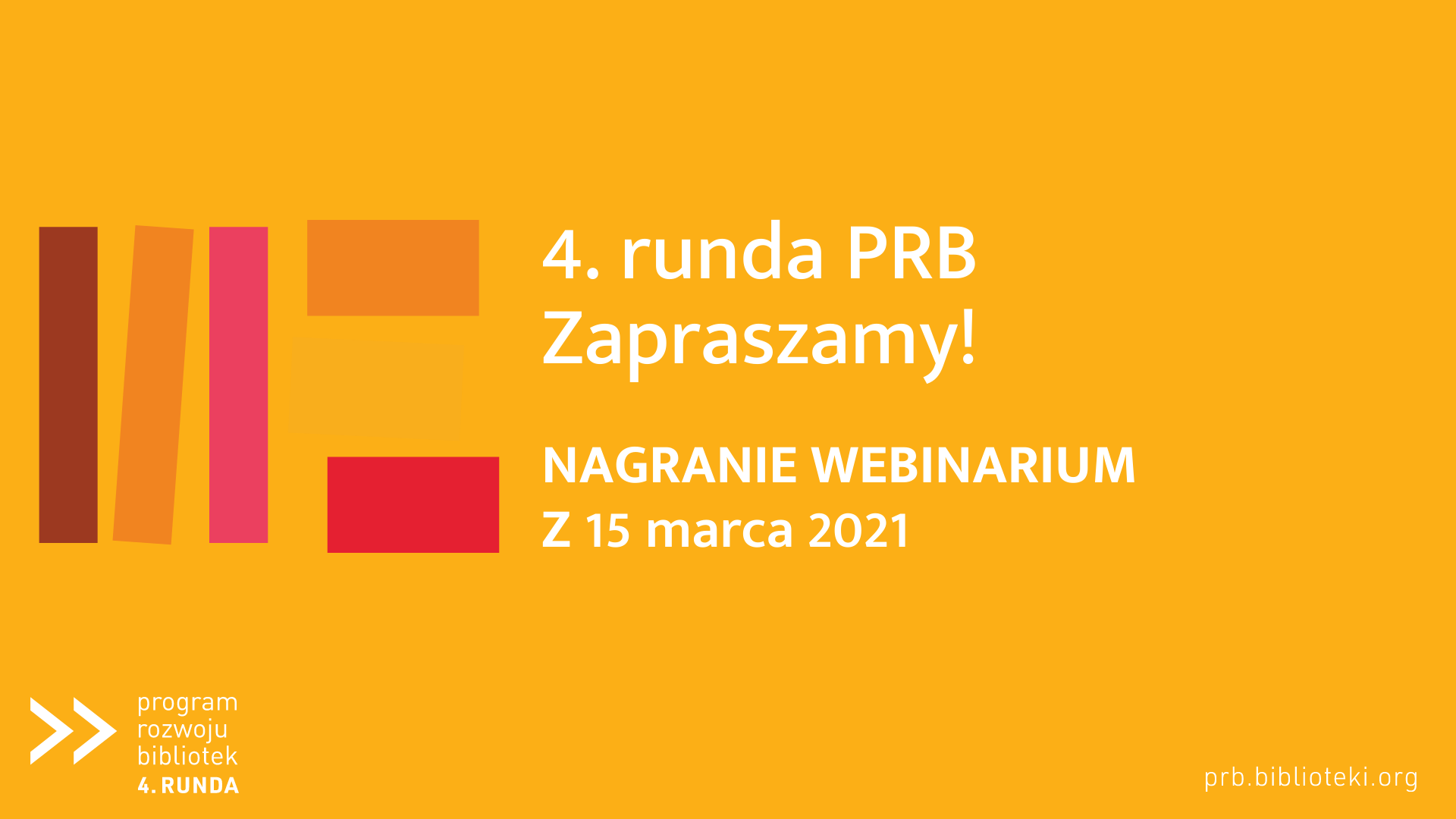Nagranie webinarium rekrutacyjnego 4. rundy PRB z dn. 15 marca 2021 r.