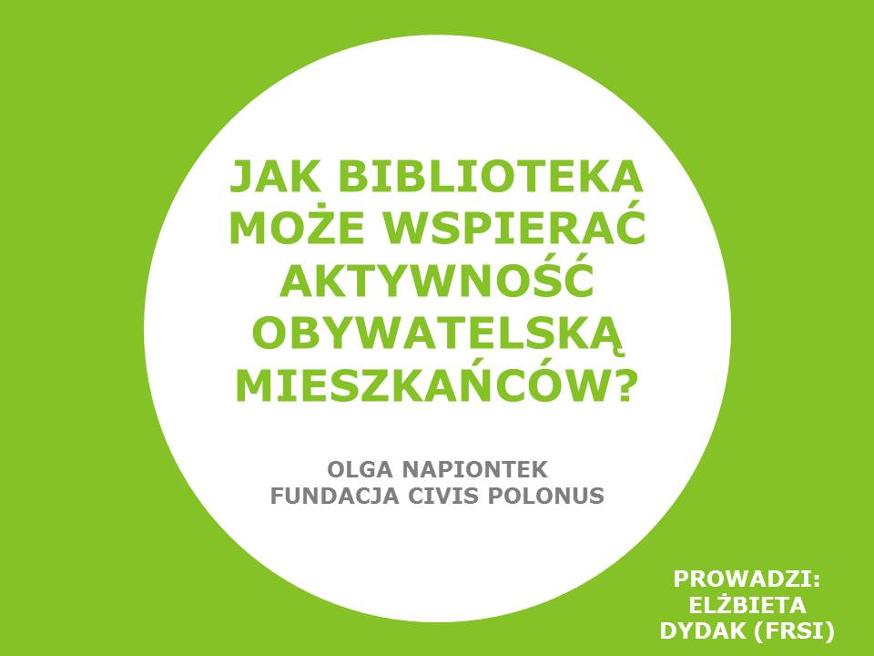 Nagranie webinarium „Jak biblioteka może wspierać aktywność obywatelską mieszkańców?